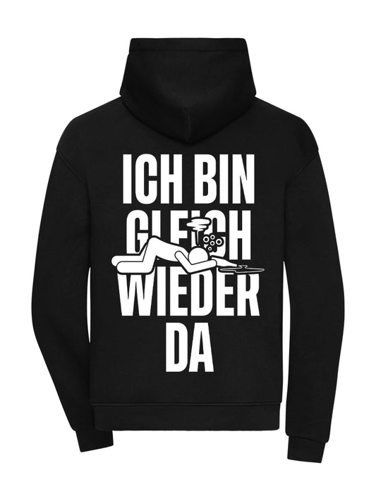 BIN GLEICH WIEDER DA HOODIE 360GSM OVERSIZE BLACK (BACKPRINT)