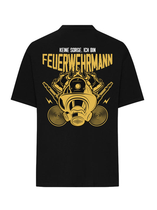 KEINE SORGE ICH BIN FEUERWEHRMANN T SHIRT OVERSIZE BLACK (BACKPRINT)